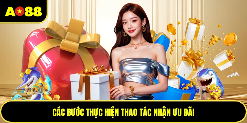 Các bước thực hiện thao tác nhận ưu đãi