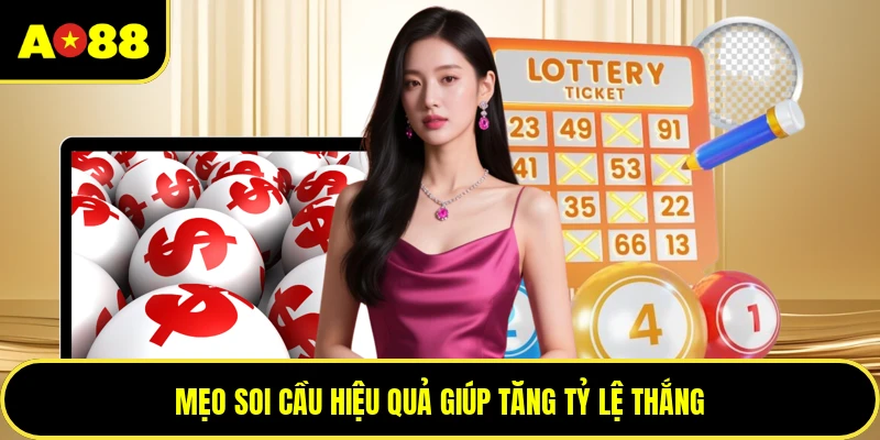 Mẹo soi cầu hiệu quả giúp tăng tỷ lệ thắng
