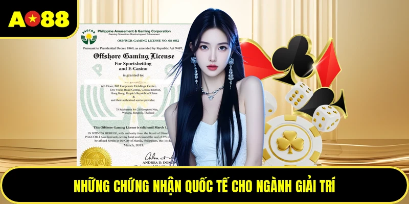Những chứng nhận quốc tế cho ngành giải trí