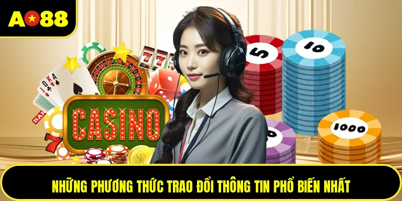 Những phương thức trao đổi thông tin phổ biến nhất
