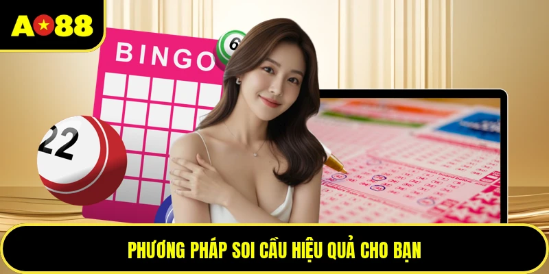 Phương pháp soi cầu hiệu quả cho bạn
